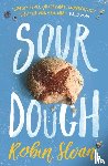 Sloan, Robin - Sourdough