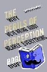 Duffy, Bobby - The Perils of Perception - Why We’re Wrong About Nearly Everything