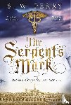 Perry, S. W. - The Serpent's Mark