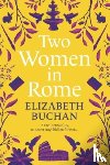 Buchan, Elizabeth - Two Women in Rome