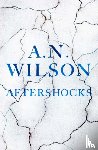 Wilson, A. N. - Aftershocks