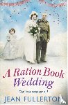 Fullerton, Jean - A Ration Book Wedding