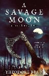 Brun, Theodore - A Savage Moon
