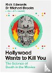 Brooks, Michael, Edwards, Rick - Hollywood Wants to Kill You