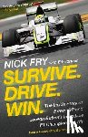 Fry, Nick - Survive. Drive. Win.