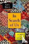 Moore, Lucy - In Search of Us