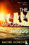 Donohue, Rachel - The Beauty of Impossible Things