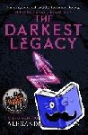 Bracken, Alexandra - A Darkest Minds Novel: The Darkest Legacy - Book 4