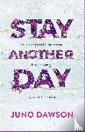 Dawson, Juno - Stay Another Day