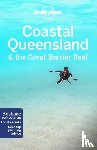  - Lonely Planet Coastal Queensland & the Great Barrier Reef - Perfect for exploring top sights and taking roads less travelled