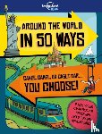 Lonely Planet Kids, Smith, Dan - Lonely Planet Kids Around the World in 50 Ways
