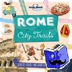 Lonely Planet Kids, Butterfield, Moira - Lonely Planet Kids City Trails - Rome - Children