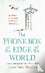 Imai Messina, Laura Imai - The Phone Box at the Edge of the World