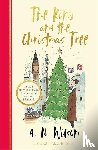 Wilson, A.N. - The King and the Christmas Tree
