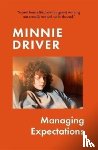 Driver, Minnie - Managing Expectations