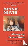 DRIVER, MINNIE - MANAGING EXPECTATIONS