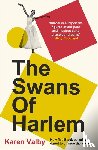 Valby, Karen - The Swans of Harlem