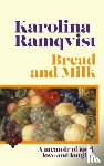 Ramqvist, Karolina - Bread and Milk