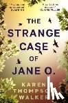 Walker, Karen Thompson - The Strange Case of Jane O.