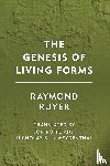 Ruyer, Raymond - The Genesis of Living Forms