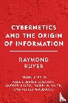 Ruyer, Raymond - Cybernetics and the Origin of Information