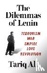 Ali, Tariq - The Dilemmas of Lenin