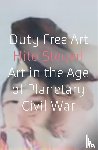 Steyerl, Hito - Duty Free Art