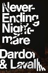 Dardot, Pierre, Laval, Christian - Never Ending Nightmare