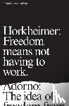 Horkheimer, Max, Adorno, Theodor - Towards a New Manifesto