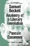 Casanova, Pascale - Samuel Beckett