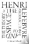 Schmid, Christian - Henri Lefebvre and the Theory of the Production of Space