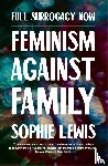 Lewis, Sophie - Full Surrogacy Now