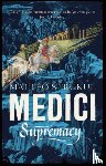 Strukul, Matteo - Medici ~ Supremacy
