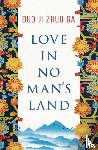 Ga, Duo Ji Zhuo - Love In No Man's Land