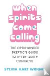 Wright, Sylvia Hart - When Spirits Come Calling