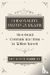 Barrett, Florence Elizabeth, Barrett, William - Personality Survives Death