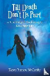 McCarthy, Karen Frances - Till Death Don't Us Part