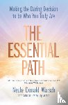 Walsch, Neale Donald - The Essential Path