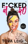 Leigh, Tova - F*cked at 40