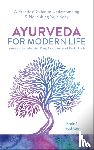 Rushton, Emine Ali - Ayurveda For Modern Life