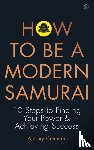 Cummins, Antony - How to be a Modern Samurai