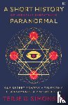 Simonsen, Terje G. - A Short History of (Nearly) Everything Paranormal