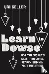 Geller, Uri - Learn to Dowse