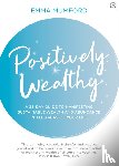 Mumford, Emma - Positively Wealthy