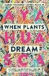 Pinchbeck, Daniel - When Plants Dream