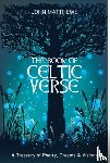 Matthews, John - The Book of Celtic Verse