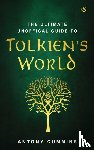 Cummins, Antony - The Ultimate Unofficial Guide to Tolkien's World