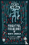 Bass, Mike - Frightful Folklore of North America