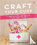 Longworth, Gemma - Craft Your Cure