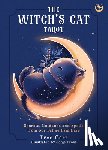 Carr, Tree - The Witch's Cat Tarot: Secrets, Guidance and Spells from Our Feline Familiars